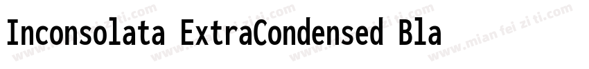 Inconsolata ExtraCondensed Black字体转换